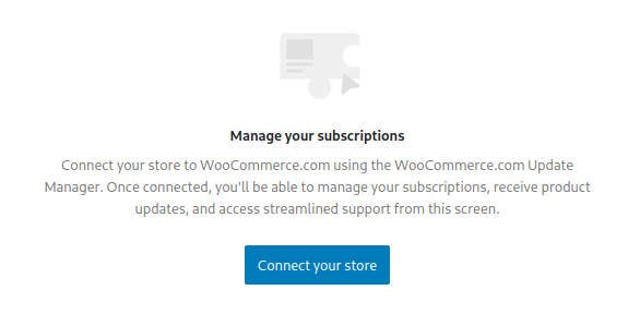 A screenshot of the subscription management section of the WooCommerce admin menu, with a blue button labeled 'Connect your store'.